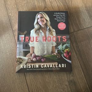 True Roots Cookbook by Kristin Cavallari